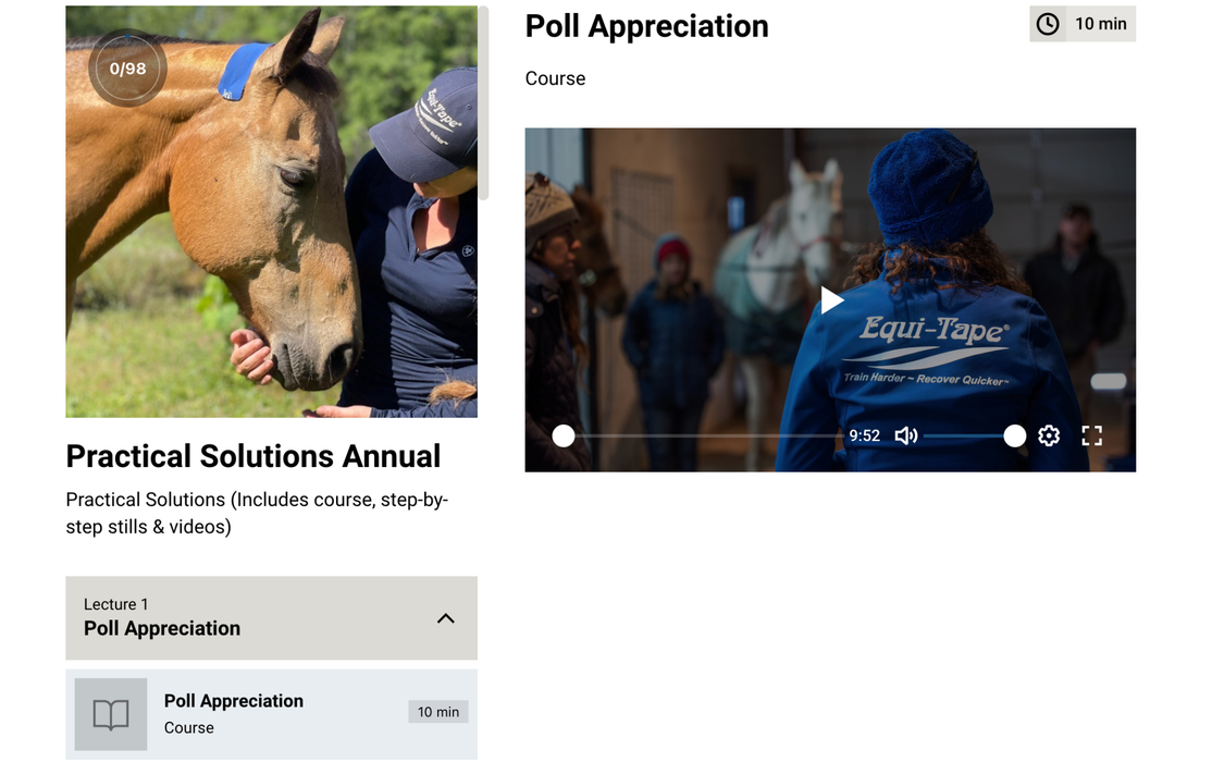 Equi-Tape's Practical Solutions monthly subscription. Here is a sneak peak at the course on the webpage edition. Also available on the Equi-Tape app on Apple or Google. 
